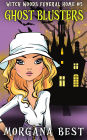 Ghost Blusters (Witch Woods Funeral Home, #5)