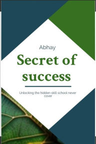 Title: Secret of success, Author: Abhay Pratap Verma
