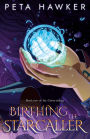 Birthing the Star-caller (Union, #2)