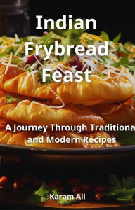 Title: Indian Frybread Feast, Author: Karam Ali