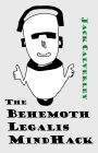 The Behemoth Legalis MindHack