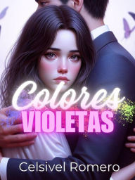 Title: Colores Violetas, Author: CR Vergara