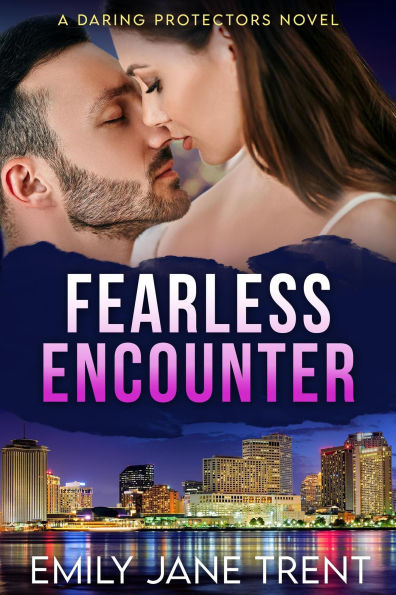 Fearless Encounter (Daring Protectors, #1)