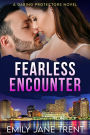 Fearless Encounter (Daring Protectors, #1)