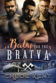 Title: A Baby for the Bratva (Taken to Have Their Baby, #3), Author: Chloe Kent