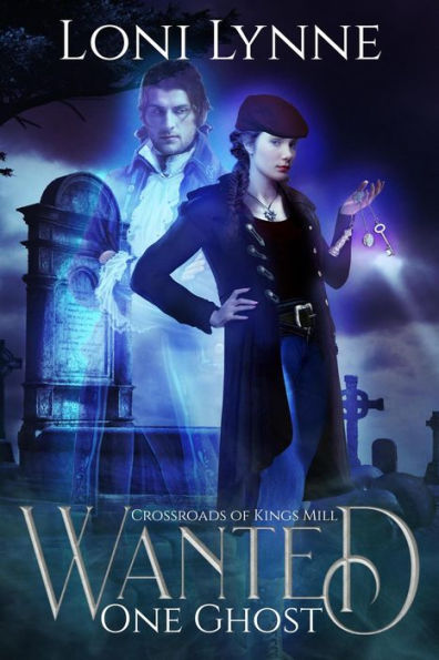 Wanted One Ghost (The Crossroads of Kings Mill, #1)