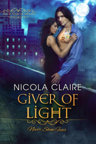 Title: Giver Of Light (Kindred, #4), Author: Nicola Claire