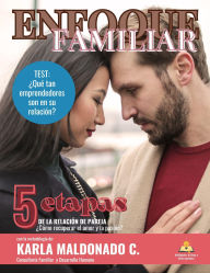 Title: 5 Etapas de la Relación de Pareja. ¿Cómo recuperar el amor y la pasión? (Enfoque Familiar, #6), Author: Karla Maldonado Cabieses