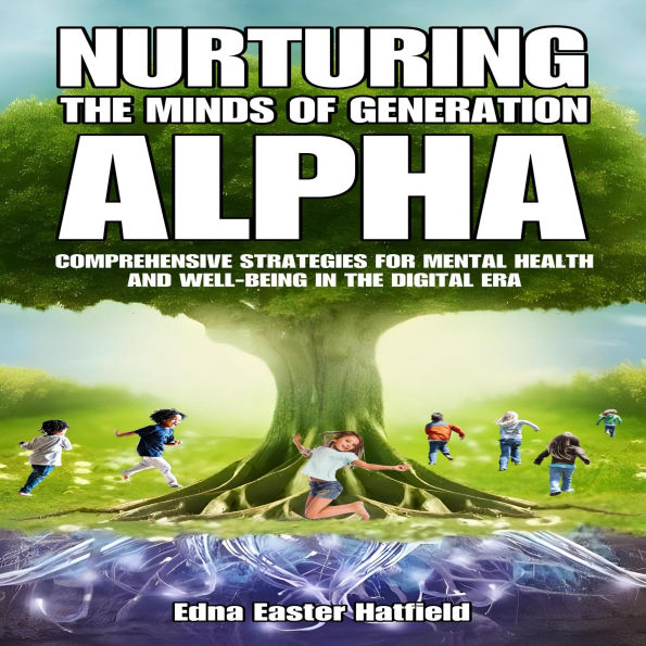 Nurturing The Minds Of Generation Alpha