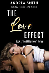 Title: The Love Effect (Loving Jesse, #2), Author: Andrea Smith