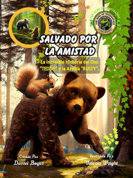 Title: SALVADO POR LA AMISTAD / La Increible Historia del Oso 