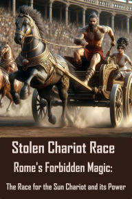 Title: Stolen Chariot Race, Author: StoryBuddiesPlay