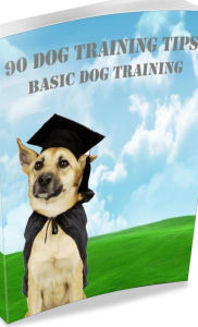 Title: 90 DOG Training Tips (Basic Dog Training, #1), Author: Francis W. Klees