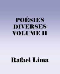 Title: Poésies Diverses Volume II, Author: Rafael Lima