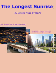 Title: The Longest Sunrise (The Cure, #3), Author: Vittorio Hugo Svoboda