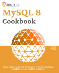 Title: MySQL 8 Cookbook, Author: Kyran Velos