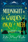 Midnight in the Garden of Okay and Meh (An Otherworld Adventure, #5)