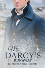 Mr Darcy's Runaway By Martine Roberts 