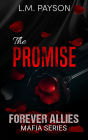 The Promise (Forever Allies Mafia Series, #3)