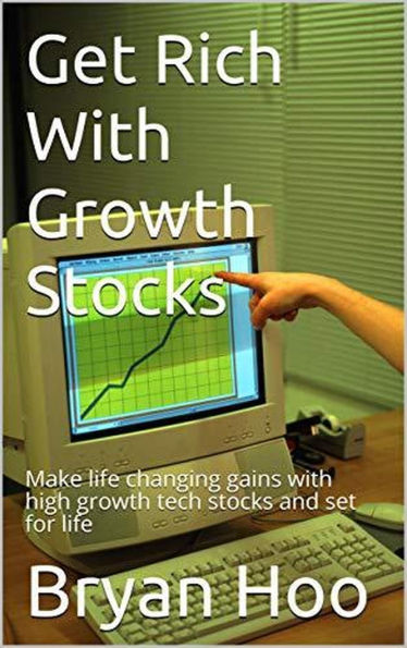 Get Rich With Growth Stocks