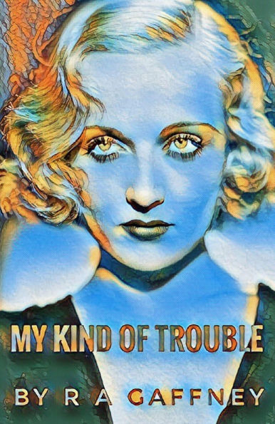 My Kind of Trouble (A John Ewing Private Detective Novel, #2)