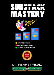 Title: Substack Mastery, Author: Mehmet Yildiz
