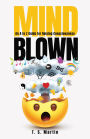 Mind Blown: An A to Z Guide for Raising Consciousness