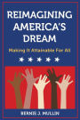 Reimagining America's Dream: Making It Attainable for All