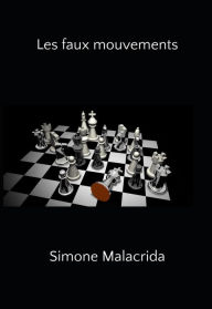 Title: Les faux mouvements, Author: Simone Malacrida