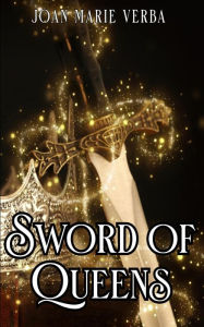 Title: Sword of Queens, Author: Joan Marie Verba