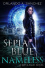 Nameless (Sepia Blue, #4)