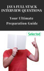 Java Full Stack Interview Questions: Your Ultimate Preparation Guide