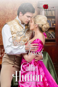 Title: A Lady's Trust (The Rose Room Rogues, #2), Author: Callie Hutton