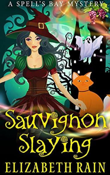 Sauvignon Slaying (Spell's Bay Mysteries, #1)