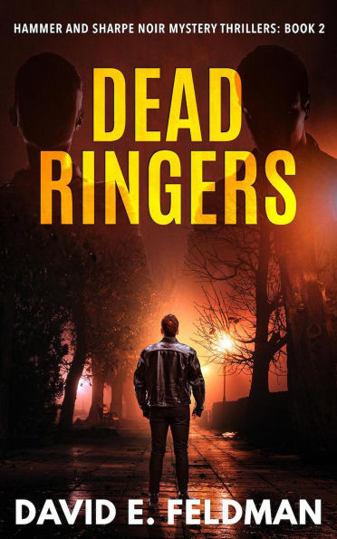 Dead Ringers (Hammer & Sharpe Noir Mystery Thrillers, #2)
