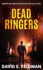 Dead Ringers (Hammer & Sharpe Noir Mystery Thrillers, #2)