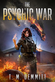 Title: The Psychic War, Author: T. M. Demmitt