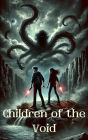 Children of the Void (the voidborn chronicles, #1)