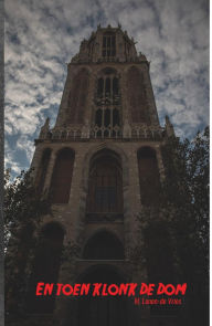 Title: En Toen Klonk De Dom, Author: M. Lanen-de Vries