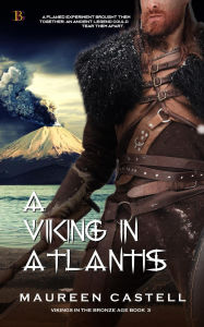 Title: A Viking in Atlantis (Vikings of the Bronze Age, #3), Author: Maureen Castell