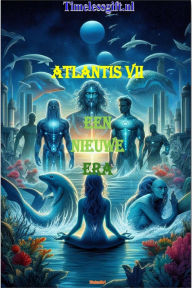 Title: Atlantis VII: Een nieuwe ERA (Atlantis serie, #1.7), Author: Digim@ri