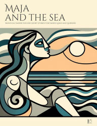 Title: Maja And The Sea: Bilingual Danish-English Short Stories for Danish Language Learners, Author: Pomme Bilingual