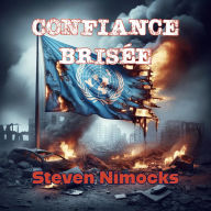 Title: Confiance Brisée, Author: Steven Nimocks