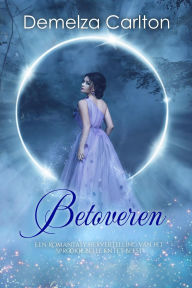 Title: Betoveren: Een Romantasy Hervertelling van het Sprookje Belle en het Beest (Middeleeuwse Sprookjesromantische serie, #1), Author: Demelza Carlton