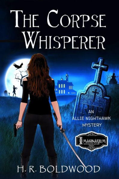The Corpse Whisperer (An Allie Nighthawk Mystery, #2)