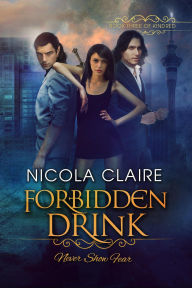 Title: Forbidden Drink (Kindred, #3), Author: Nicola Claire