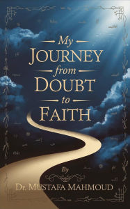 Title: My Journey from Doubt to Faith, Author: Kemet Oasis