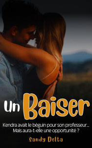 Title: Un Baiser, Author: Sandy Delta