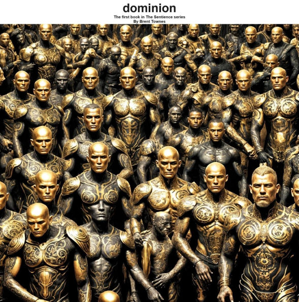 Dominion (The Sentience Series, #1)