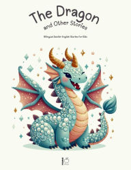 Title: The Dragon and Other Stories: Bilingual Danish-English Stories for Kids, Author: Pomme Bilingual